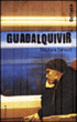 Guadalquivir&nbsp;-&nbsp;Stéphane Servant