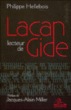 Lacan lecteur de Gide&nbsp;-&nbsp;Philippe Hellebois
