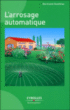 L'arrosage automatique&nbsp;-&nbsp;Bertrand Gonthiez