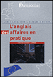 L'anglais des affaires en pratique&nbsp;-&nbsp;Harold Benjamin, Michael A. Riccioli