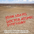 John Adams&nbsp;-&nbsp;Doctor Atomic symphony