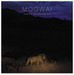 Mogwai&nbsp;-&nbsp;Earth division EP