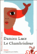 Le chambrioleur&nbsp;-&nbsp;Damien Luce