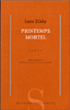 Printemps mortel&nbsp;-&nbsp;Lajos Zilahy