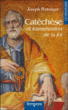 Catéchèse et transmission de la foi&nbsp;-&nbsp;Joseph Ratzinger