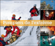 Pompiers de l'extrême&nbsp;-&nbsp;Patrick Forget, Pascal Rossignol