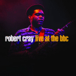 Robert Cray&nbsp;-&nbsp;Live at the BBC