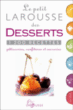 Le Larousse des desserts&nbsp;-&nbsp;Pierre Hermé