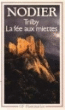 Trilby La Fée aux miettes&nbsp;-&nbsp;Jean-Luc Steinmetz, Charles Nodier