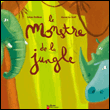 Le monstre de la jungle&nbsp;-&nbsp;Sylvie Poillevé, Hervé Le Goff
