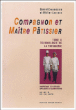 Compagnon et maître pâtissier&nbsp;-&nbsp;Daniel Chaboissier, Didier Lebigre