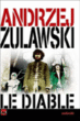 Le Diable&nbsp;-&nbsp;Andrzej Zulawski