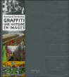 Graffiti : une histoire en images&nbsp;-&nbsp;Bernard Fontaine