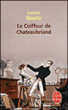 Le coiffeur de Chateaubriand&nbsp;-&nbsp;Adrien Goetz