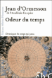 L'odeur du temps&nbsp;-&nbsp;Jean D' Ormesson