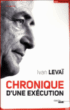 Chronique d'une exécution&nbsp;-&nbsp;Ivan Levaï