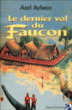 Le dernier vol du faucon&nbsp;-&nbsp;A. Aylwen, Régina Langer