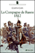 La campagne de Russie&nbsp;-&nbsp;Curtis Cate