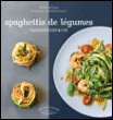 Tagliatelles de légumes&nbsp;-&nbsp;Paul Simon