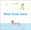 Bloub bloub bloub&nbsp;-&nbsp;Yuichi Kasano