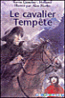 Le cavalier Tempête&nbsp;-&nbsp;Kevin Crossley-Holland