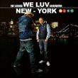 Akhenaton, Faf Larage&nbsp;-&nbsp;We luv New York - Plus CD