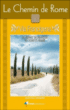 Le chemin de Rome via Francigena&nbsp;-&nbsp;Jean-Yves Grégoire