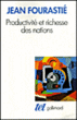 Productivité et richesse des nations&nbsp;-&nbsp;Jean Fourastié