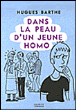 Dans la peau d'un jeune homo&nbsp;-&nbsp;Barthe