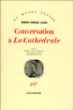 Conversation à La Cathédrale&nbsp;-&nbsp;Mario Vargas Llosa