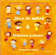 Marguerite Lambert&nbsp;-&nbsp;Jeux de mains et chansons à danser