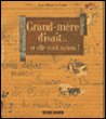 Grand-mère disait... et elle avait raison&nbsp;-&nbsp;Jean Michel Le Corfec