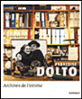 Françoise Dolto, archives de l'intime&nbsp;-&nbsp;Collectif