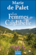 Les femmes de Cardabelle&nbsp;-&nbsp;Marie de Palet