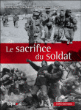 Le sacrifice du soldat : corps martyrisé, corps mythifié&nbsp;-&nbsp;Eric Deroo, Gilles Boëtsch