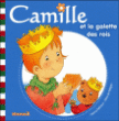 Camille et la galette des rois&nbsp;-&nbsp;Aline de Pétigny