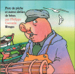 Porc de pêche et autres drôles de bêtes&nbsp;-&nbsp;Philippe Corentin