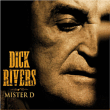 Dick Rivers&nbsp;-&nbsp;Mister D