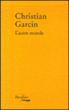 L'autre monde&nbsp;-&nbsp;Christian Garcin