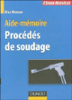 Aide-mémoire des procédés de soudage&nbsp;-&nbsp;Klas Weman, Daniel Gouadec