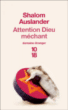 Attention dieu méchant&nbsp;-&nbsp;Shalom Auslander