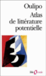 Atlas de litt.potentielle&nbsp;-&nbsp;Oulipo