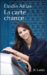 La carte chance&nbsp;-&nbsp;Elodie Attias