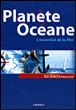 Planète océane&nbsp;-&nbsp;Jean Guellec, Pascal Lorot