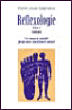 Reflexologie,1:theorie&nbsp;-&nbsp;P.L. Gagnieux