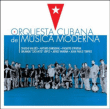 Musique du Monde&nbsp;-&nbsp;Orquestra cubana de musica moderna