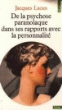 De la psychose paranoïaque dans ses rapports avec la personnalité&nbsp;-&nbsp;Jacques Lacan