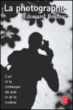 La Photographie&nbsp;-&nbsp;Edouard Boubat