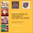 Nouvelle encyclopédie de l'origami et des arts du papier&nbsp;-&nbsp;Claire Waite Brown, Ayako Brodek