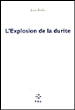 L'explosion de la durite&nbsp;-&nbsp;Jean Rolin